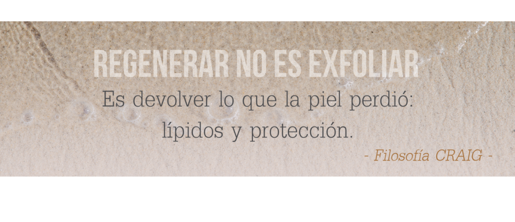 Frase conceptual de Craig sobre la regeneración post-verano: "Regenerar no es exfoliar. Es devolver lo que la piel perdió: lípidos y protección." Diseño minimalista que representa el cuidado reparador.